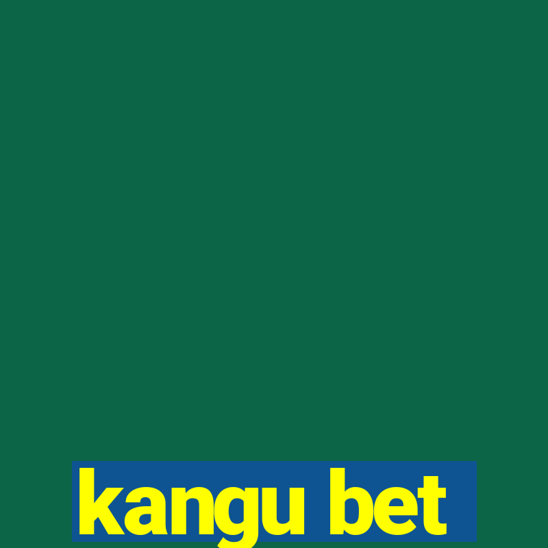 kangu bet